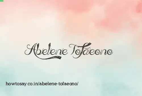 Abelene Tofaeono