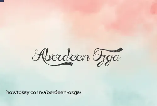 Aberdeen Ozga