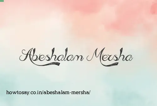 Abeshalam Mersha