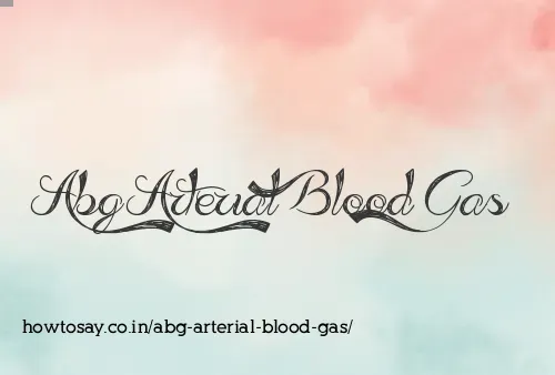 Abg Arterial Blood Gas