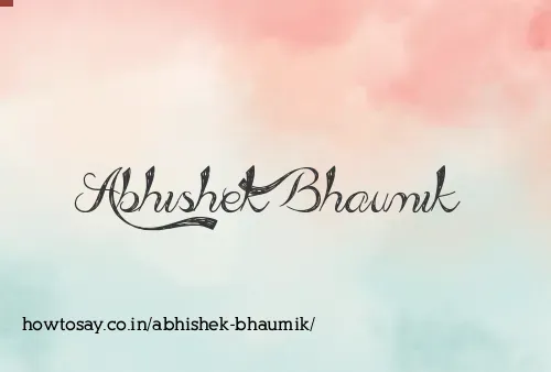 Abhishek Bhaumik