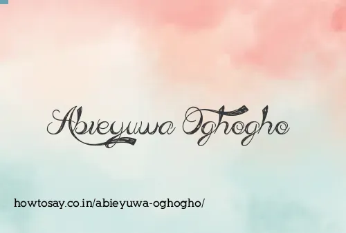Abieyuwa Oghogho