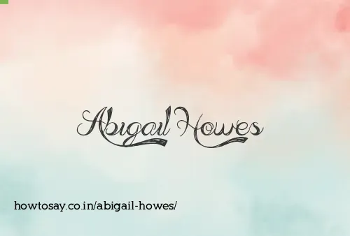 Abigail Howes