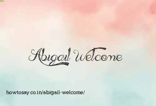 Abigail Welcome