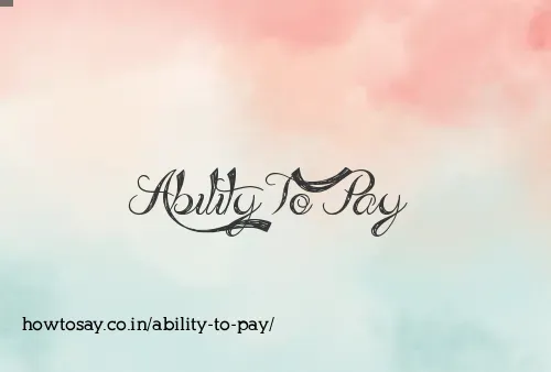 Ability To Pay