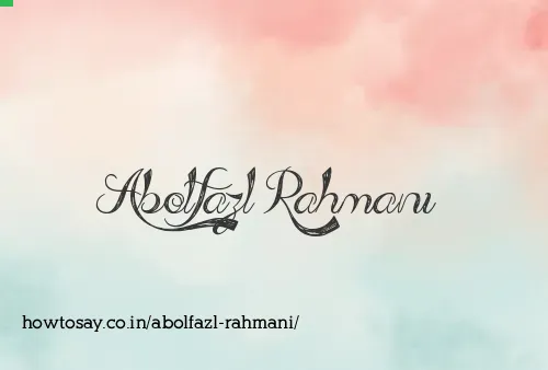 Abolfazl Rahmani