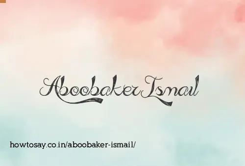 Aboobaker Ismail