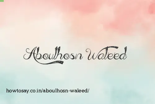Aboulhosn Waleed