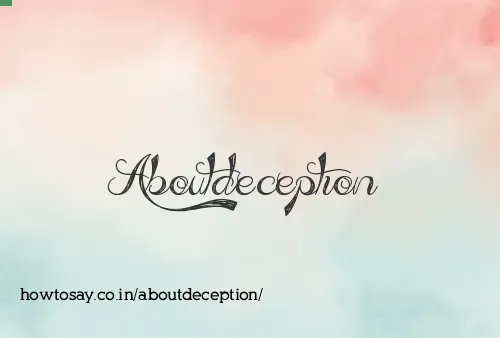 Aboutdeception
