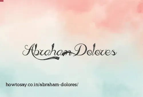 Abraham Dolores