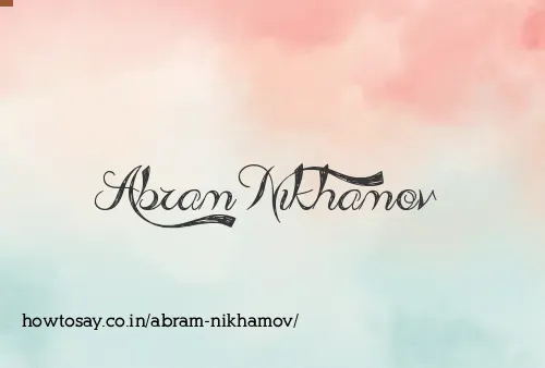 Abram Nikhamov