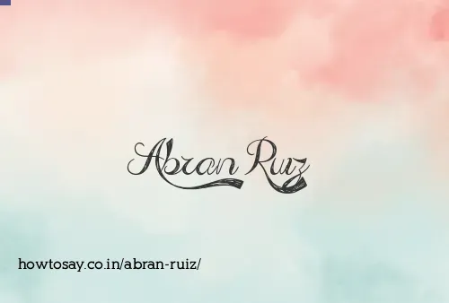 Abran Ruiz