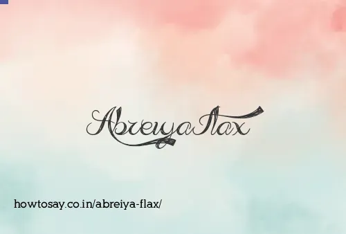 Abreiya Flax