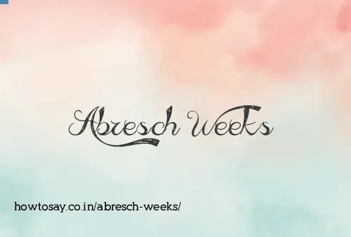 Abresch Weeks