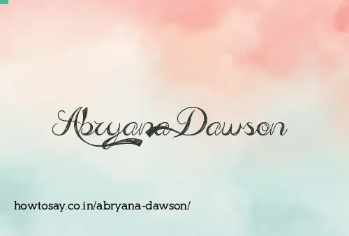 Abryana Dawson