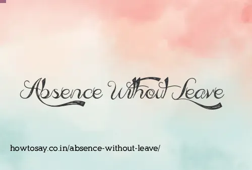 Absence Without Leave
