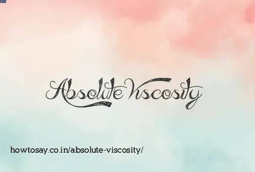 Absolute Viscosity