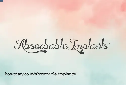 Absorbable Implants