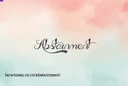 Abstainment