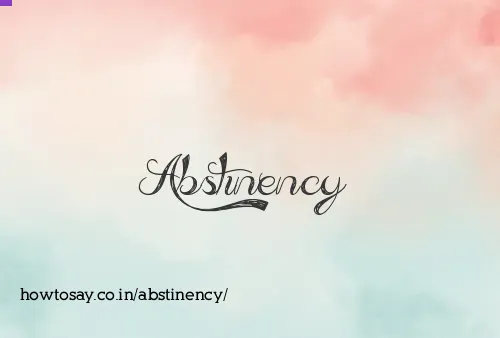Abstinency
