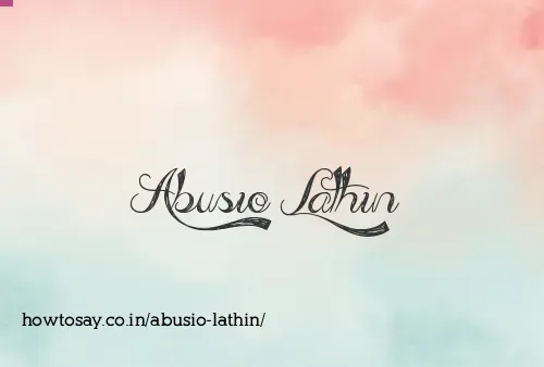 Abusio Lathin