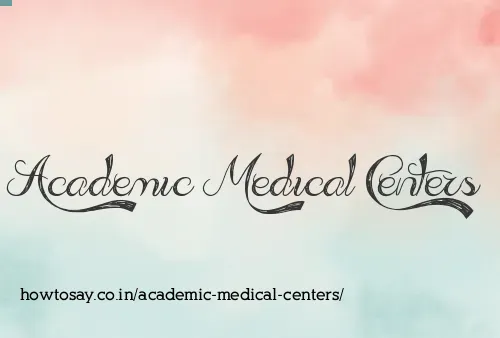 Academic Medical Centers