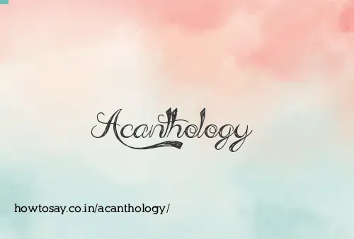 Acanthology