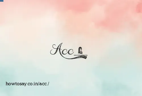 Acc.