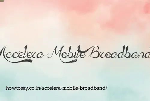 Accelera Mobile Broadband