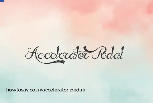 Accelerator Pedal