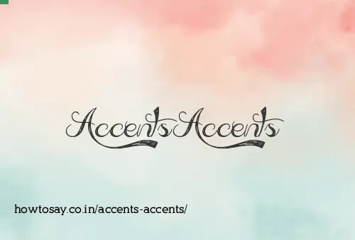 Accents Accents