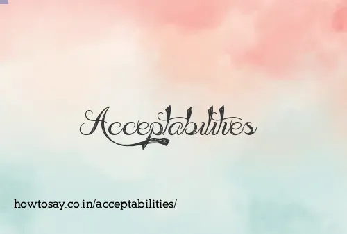 Acceptabilities