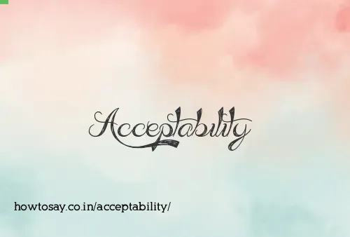 Acceptability