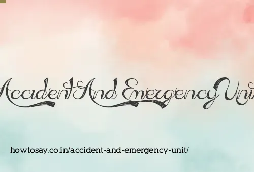 Accident And Emergency Unit