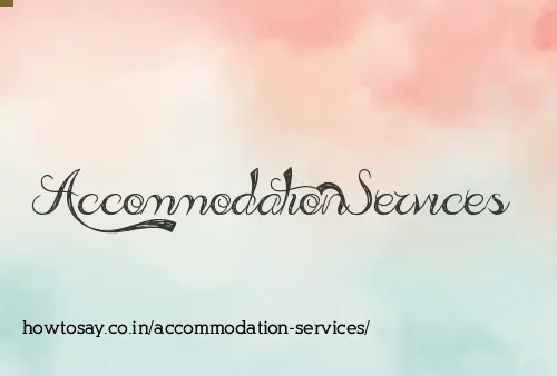 Accommodation Services