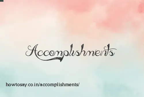 Accomplishments