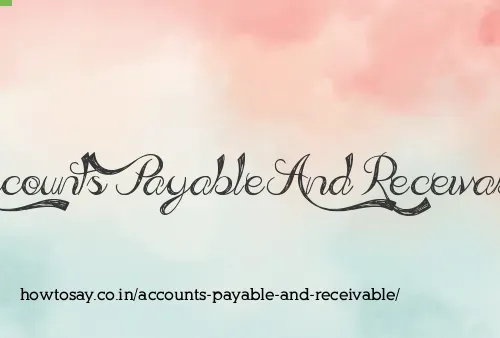 Accounts Payable And Receivable