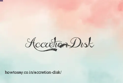 Accretion Disk