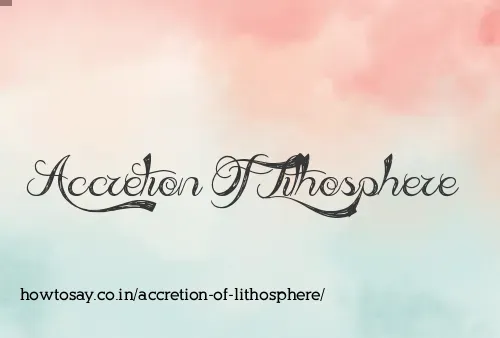 Accretion Of Lithosphere
