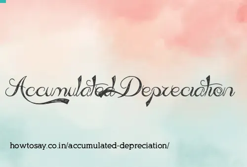 Accumulated Depreciation