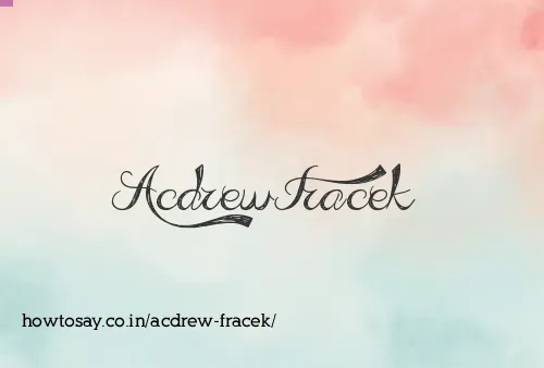 Acdrew Fracek