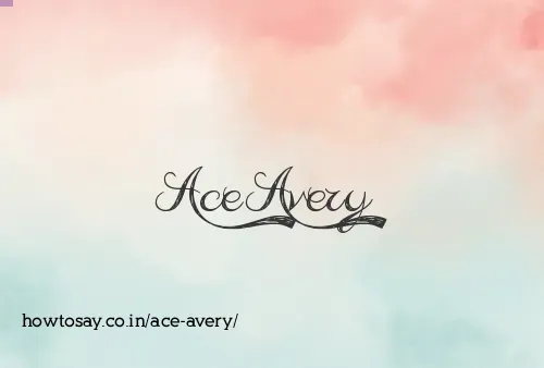 Ace Avery
