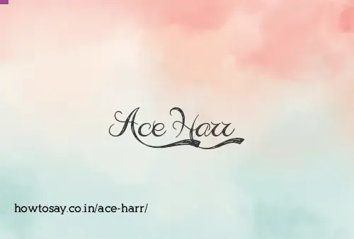 Ace Harr