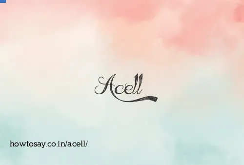 Acell