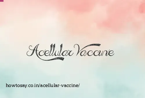 Acellular Vaccine