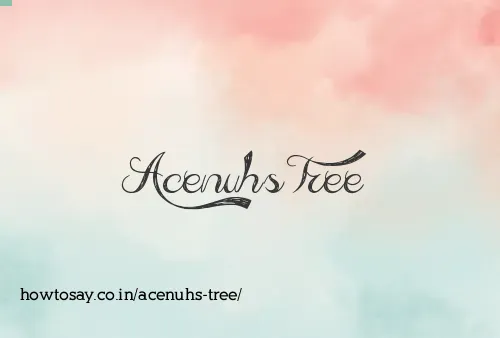 Acenuhs Tree
