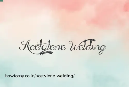 Acetylene Welding