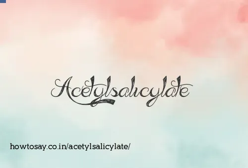 Acetylsalicylate
