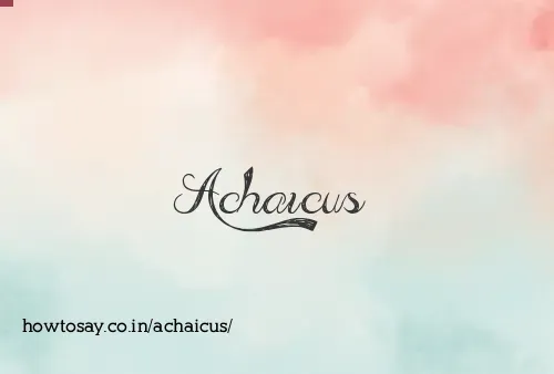 Achaicus