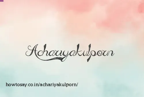 Achariyakulporn